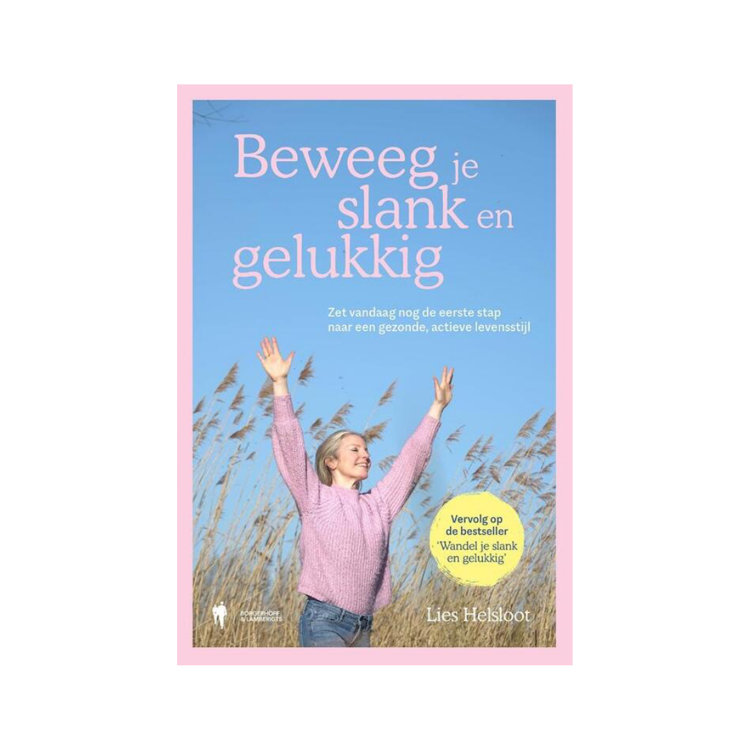Beweeg je slank en gelukkig Lies Helsloot